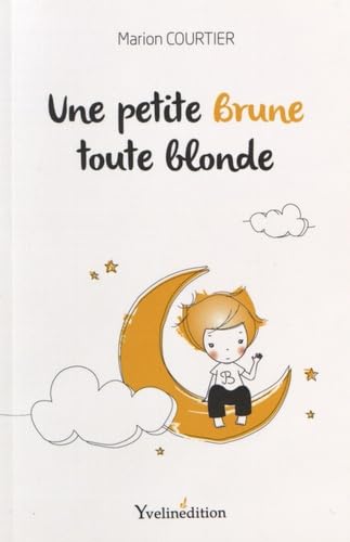 Une petite Brune toute blonde Books