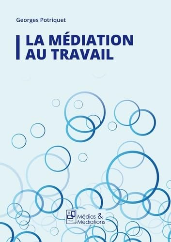 La médiation au travail Business, Finance & Career