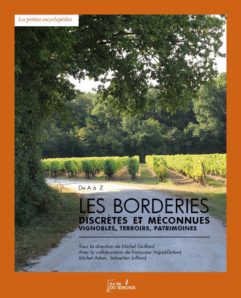 Les Borderies, discrètes et méconnues: Vignobles, terroirs, patrimoines Film, Art & Culture