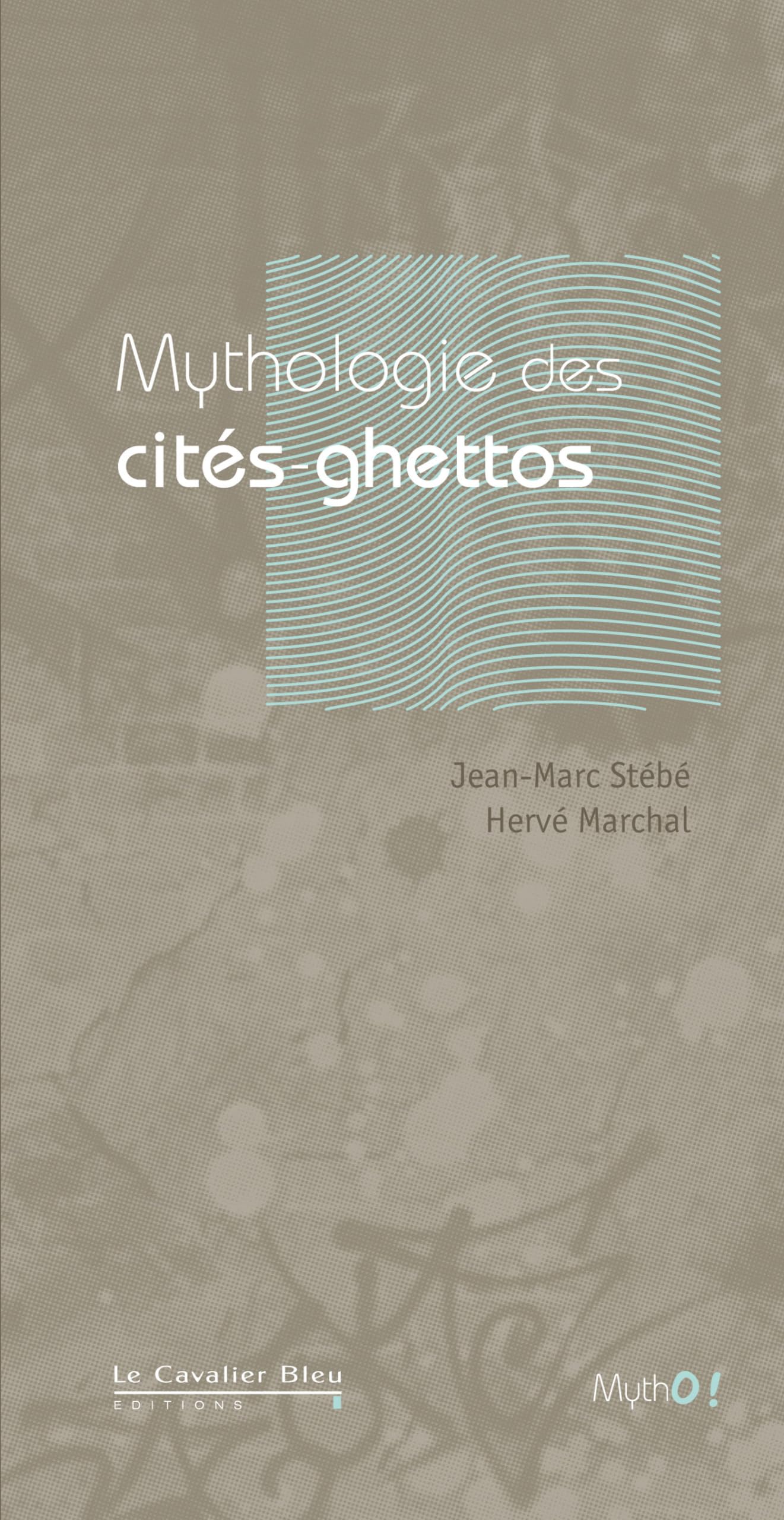 Mythologie des cités-ghettos Books