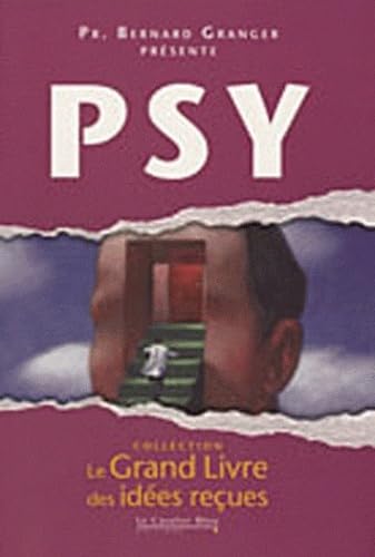 Grand livre des idees recues - psy (le) Books