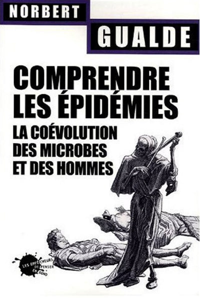 Product Image: Comprendre les épidémies : la coévolution des microbes et des hommes