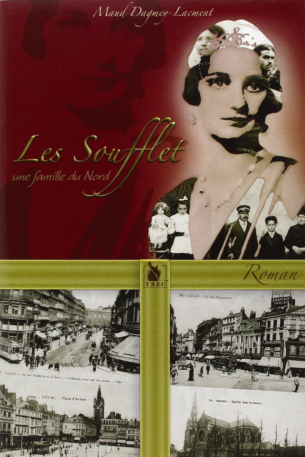 Les Soufflet: Une famille du Nord Books