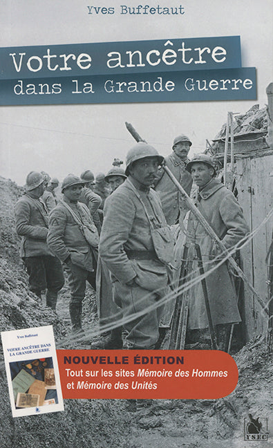 Votre ancêtre dans la Grande Guerre : guide généalogique et historique Politics & History