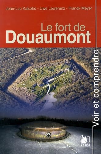 Voir et Comprendre - Le fort de Douaumont book