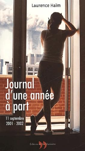 Journal D'Une Annee A Part. 11 Septembre 2001 - 11 Septembre 2002 Books