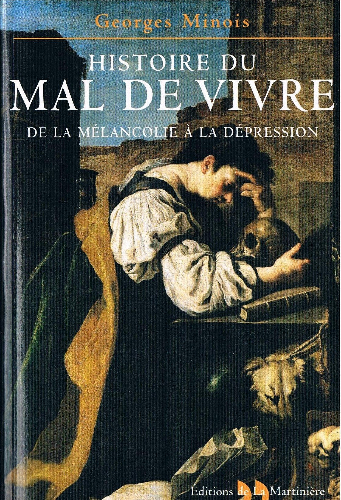 Histoire du mal de vivre: De la mélancolie à la dépression Books