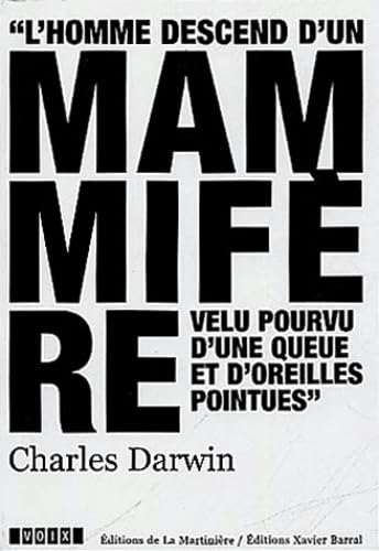 L'homme descend d'un mammifère velu pourvu d'une queue et d'oreilles pointues Books