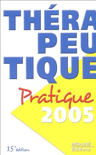 Thérapeutique pratique 2005 book