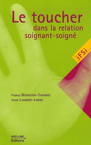 Le toucher dans la relation soignant-soigné Books