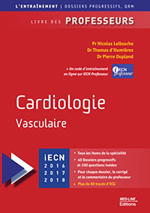 Cardiologie Vasculaire: Livre Des Professeurs Medicine
