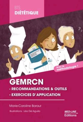 GEM-RCN : les recommandations nutritionnelles, le contrôle des fréquences, le contrôle des grammages Medicine