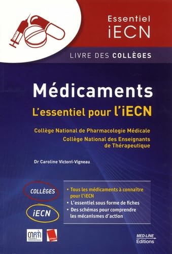COLLÈGE ESSENTIEL IECN MÉDICAMENTS: L'essentiel pour l’iECN Medicine