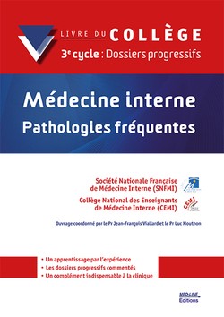 Médecine interne : pathologies fréquentes : livre du collège, 3e cycle, dossiers progressifs Medicine