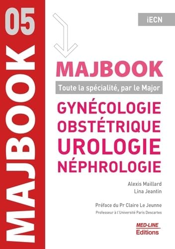 Gynécologie, obstétrique, urologie, néphrologie: Toute la spécialité, par le Major book