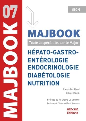 MAJBOOK HEPATO-GASTRO ENDOCRINOLOGIE NUTRITION: Toute la spécialité, par le Major Medicine