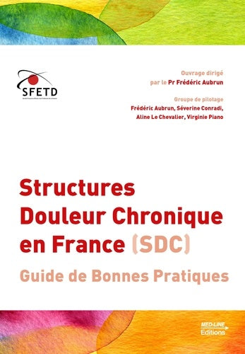 Structures douleur chronique en France (SDC) : guide de bonnes pratiques book