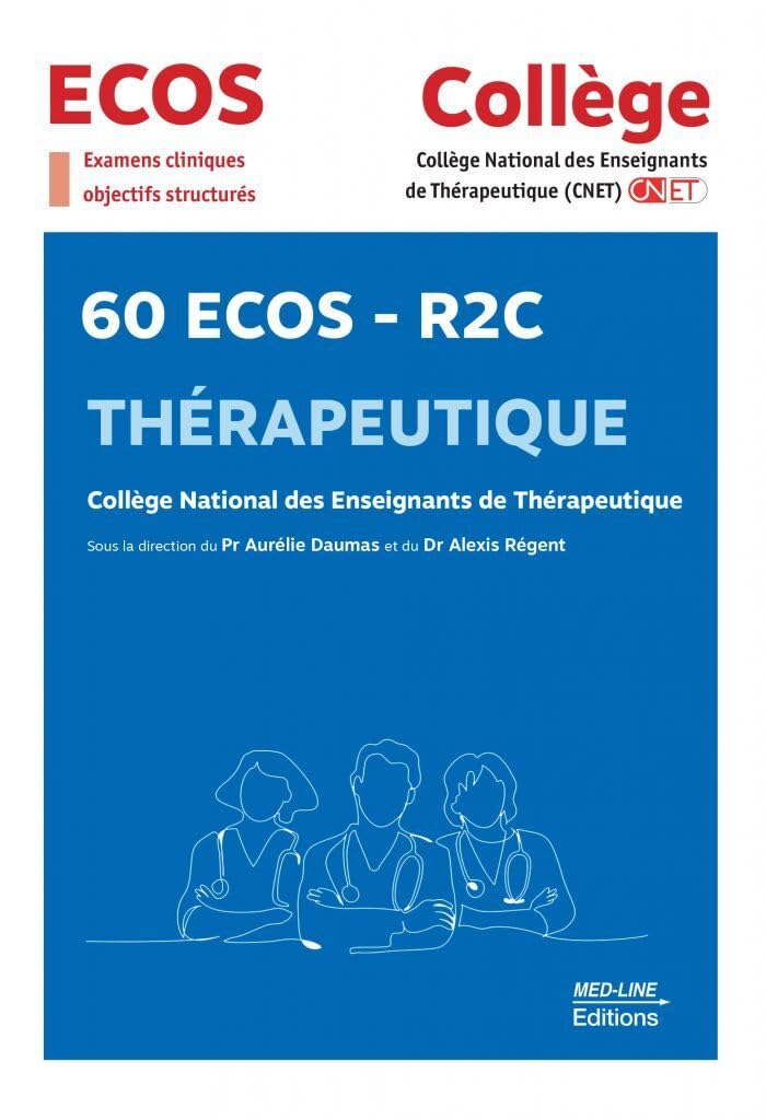 COLLEGE 60 ECOS R2C THERAPEUTIQUE Medicine