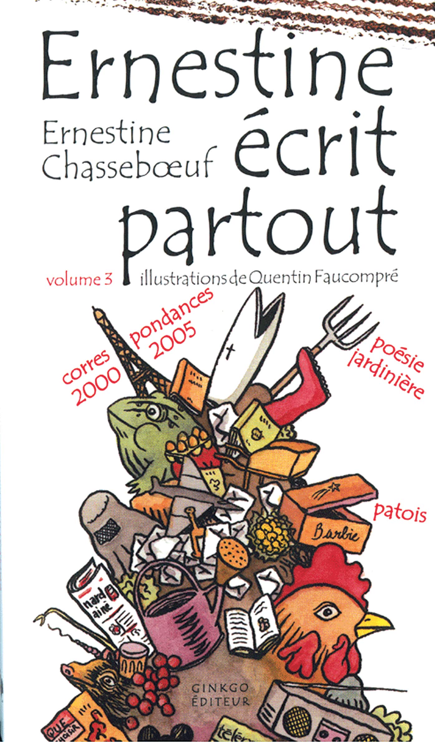 Ernestine écrit partout: Tome 3, Correspondances 2000-2005 book
