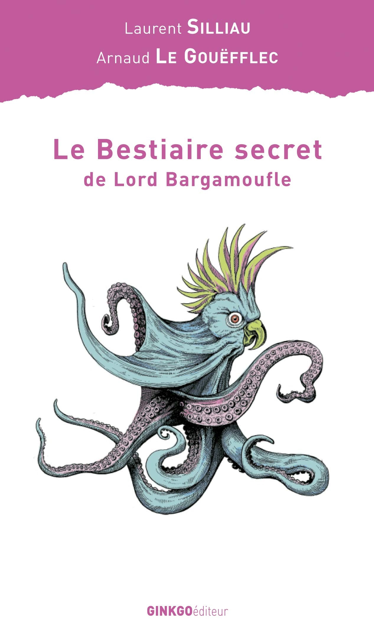 Le bestiaire secret de Lord Bargamoufle Contemporary literature