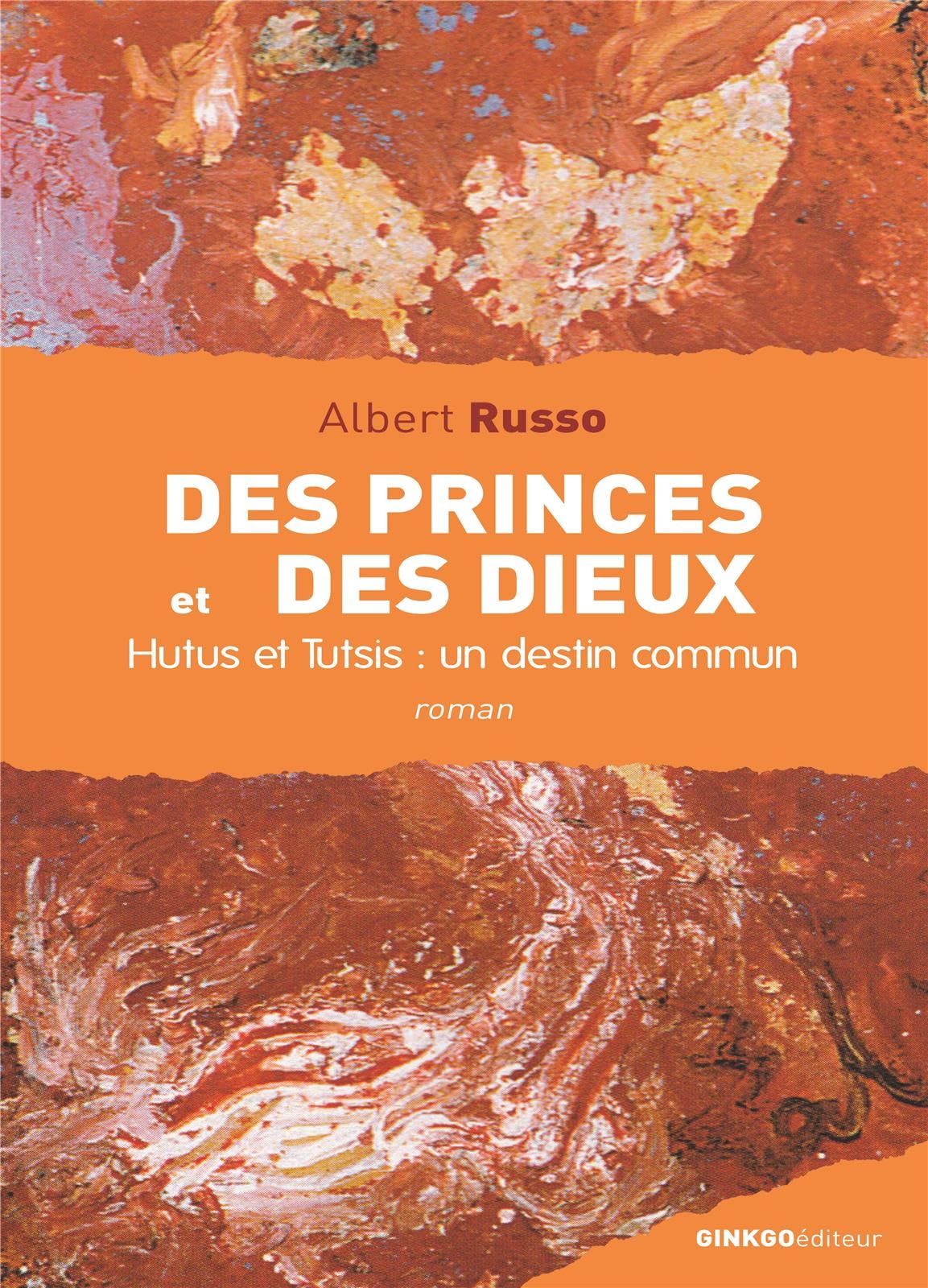Des Princes et des Dieux : Hutus et Tutsis : un destin commun book
