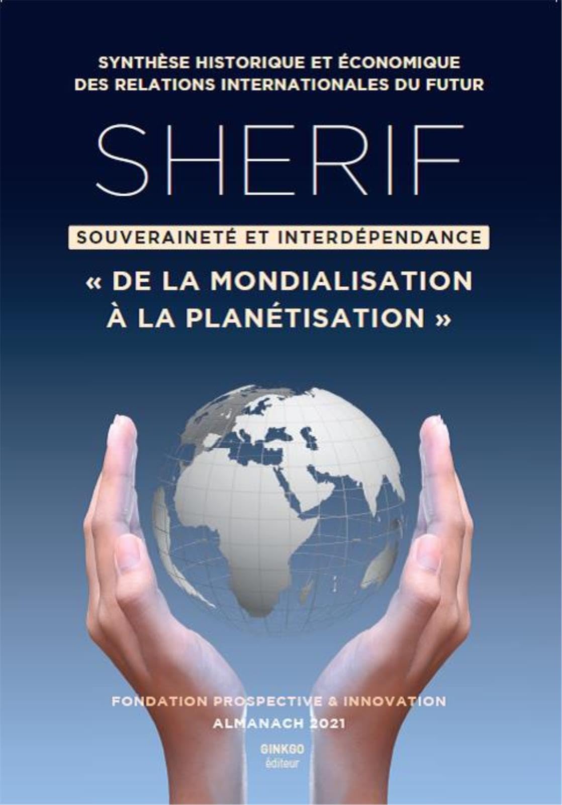 SHERIF Almanach 2021 - De la Mondialisation à la Planétisation book