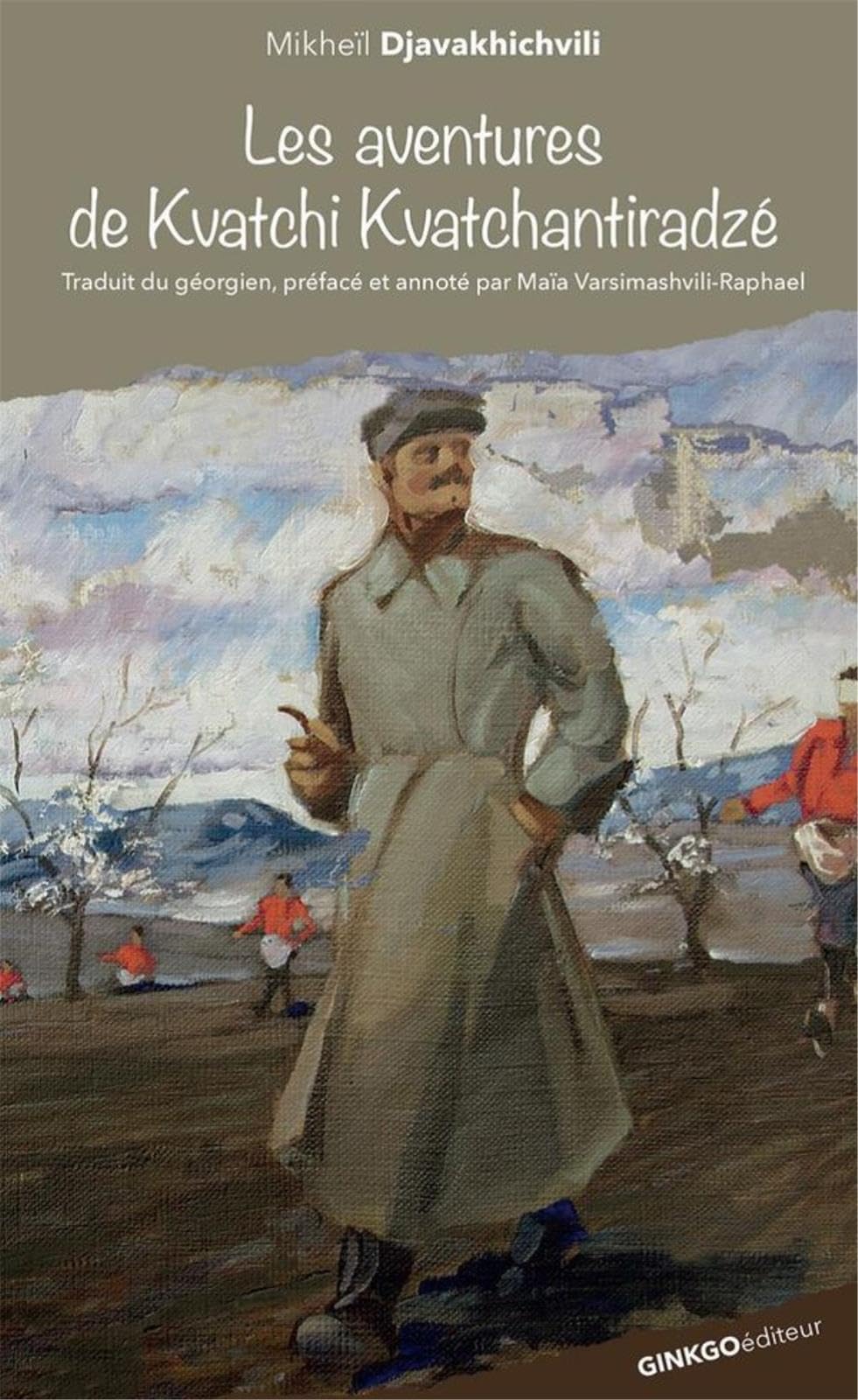 Les aventures de Kvatchi Kvatchantiradzé book