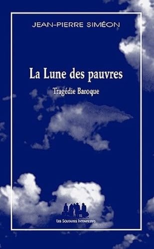 La lune des pauvres Drama