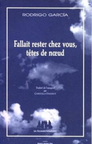 Fallait rester chez vous têtes de noeud book