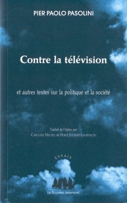 Contre la télévision : et autres textes sur la politique et la société Drama