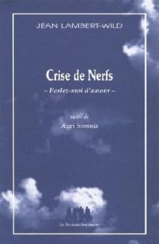 Crise de nerfs, parlez-moi d'amour suivi de Aegri somnia book