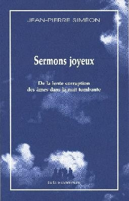 Sermons joyeux : de la lente corruption des âmes dans la nuit tombante Drama
