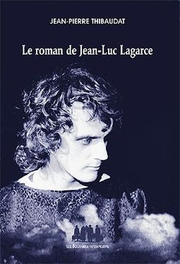 Le roman de Jean-Luc Lagarce book