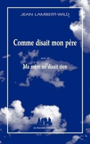 Comme disait mon père suivi de Ma mère ne disait rien Drama
