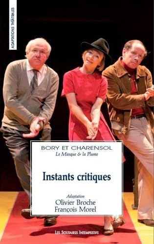 Instants critiques: Echanges en Jean-Louis Bory & Georges Charensol au cours de l'émission "Le Masque et la Plume" sur France Inter Drama