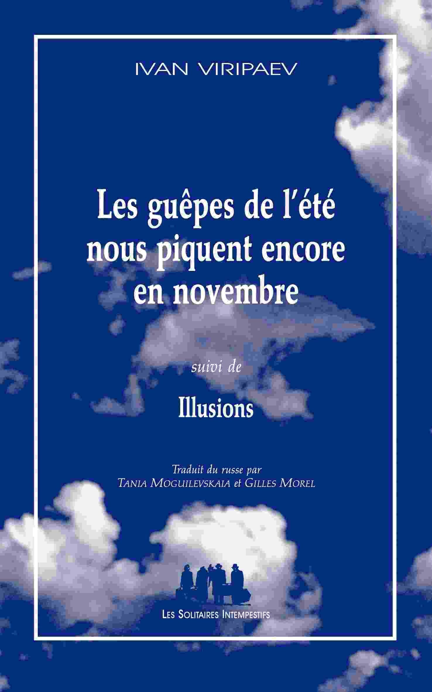Les guêpes de l'été nous piquent encore en novembre suivi de Illusions Drama