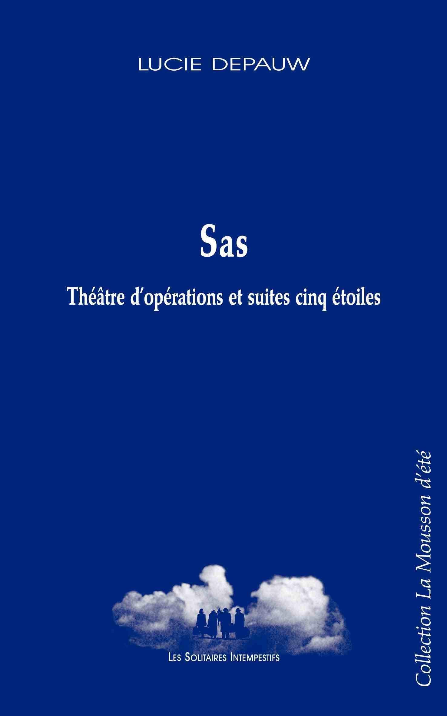 Sas: THÉÂTRE D'OPÉRATIONS ET SUITES CINQ ÉTOILES book