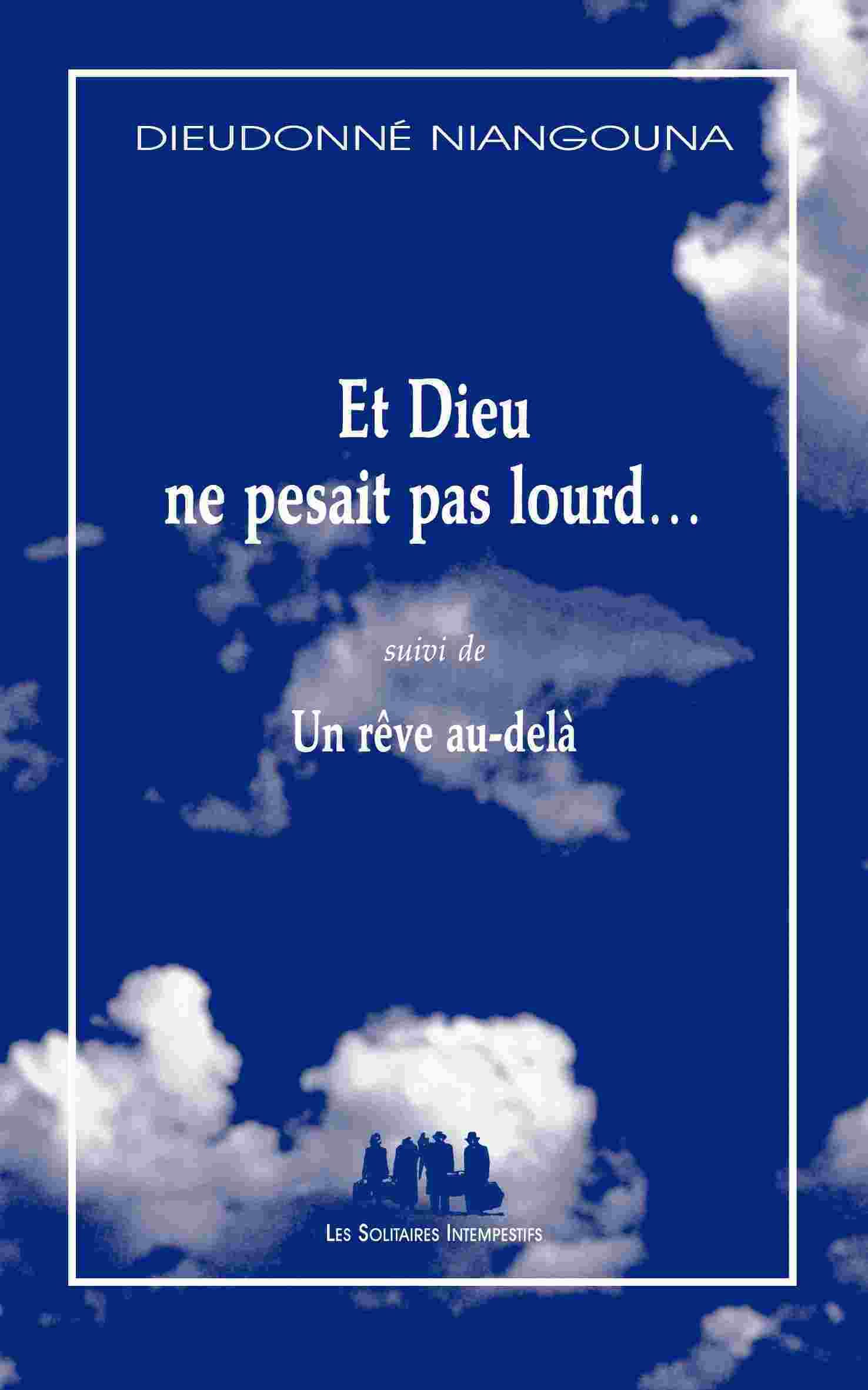 Et Dieu ne pesait pas lourd suivi de Un rêve au-delà book