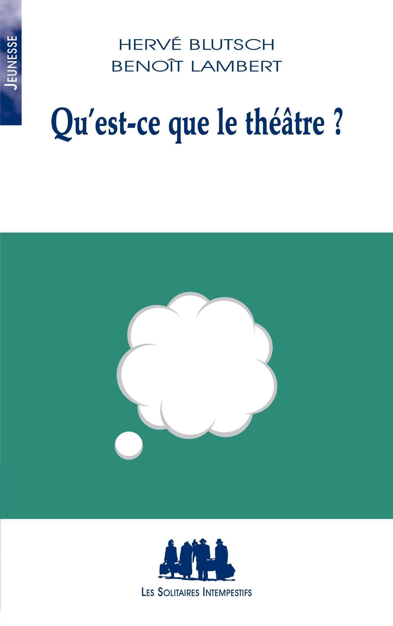 Product Image: Qu'est-ce que le théâtre ?