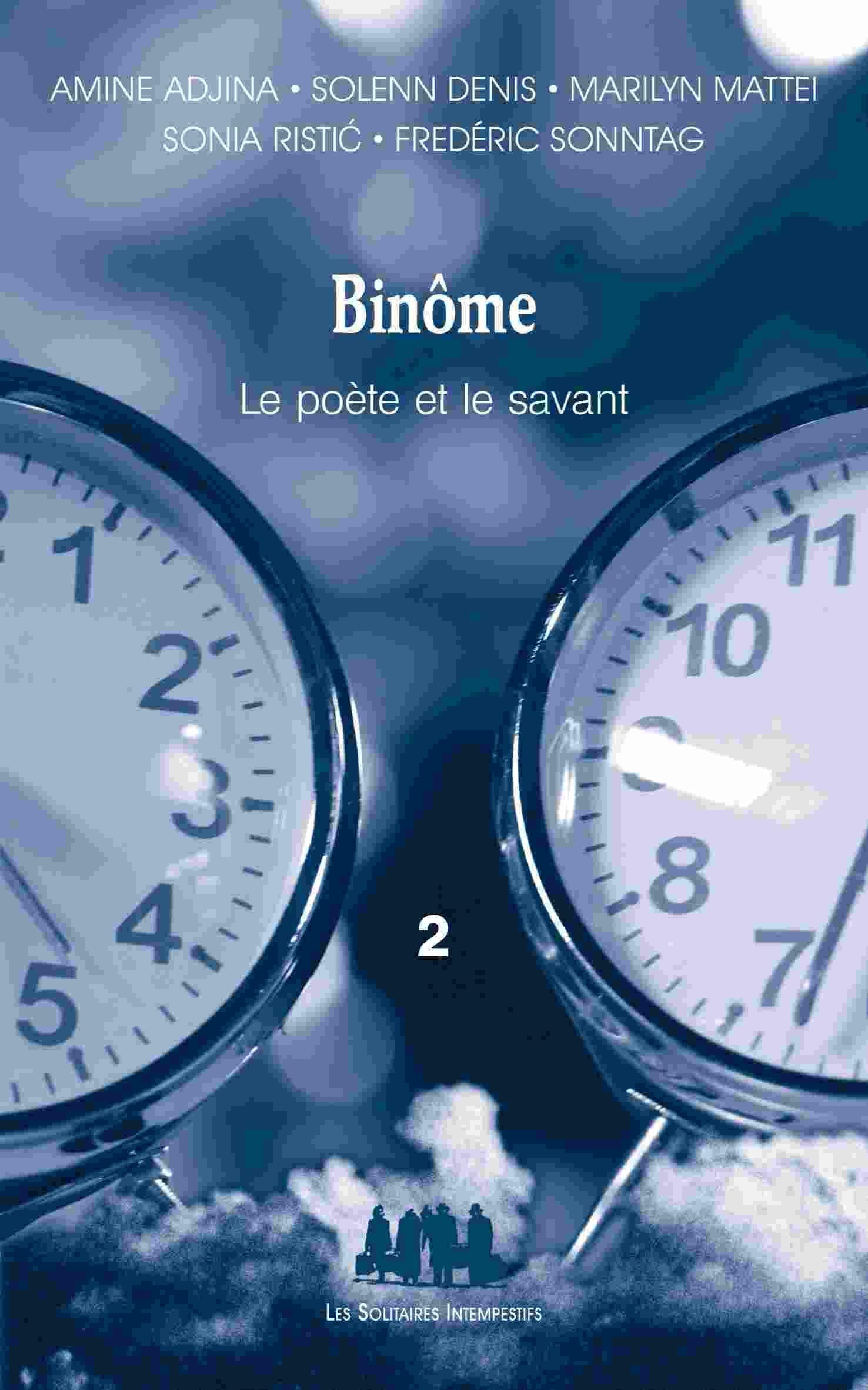 Binôme 2 le poète et le savant: CINQ PIECES DE M.MATTEI, F. SONNTAG, A. ADJINA, S. RISTIC, S. DENIS (2) book