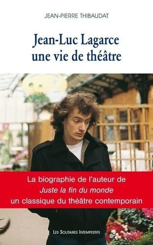 Jean-Luc Lagarce, une vie de théâtre Drama
