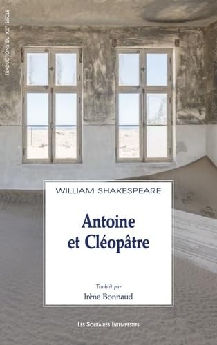 Antoine et Cléopâtre: UNE TRADUCTION DE IRENE BONNAUD book