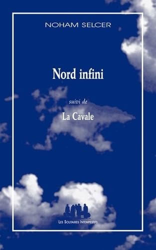 Nord infini (suivi de) La cavale book