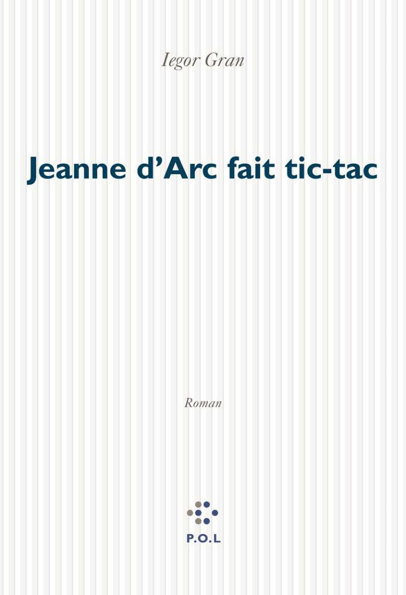 Jeanne d'Arc fait tic-tac Contemporary literature