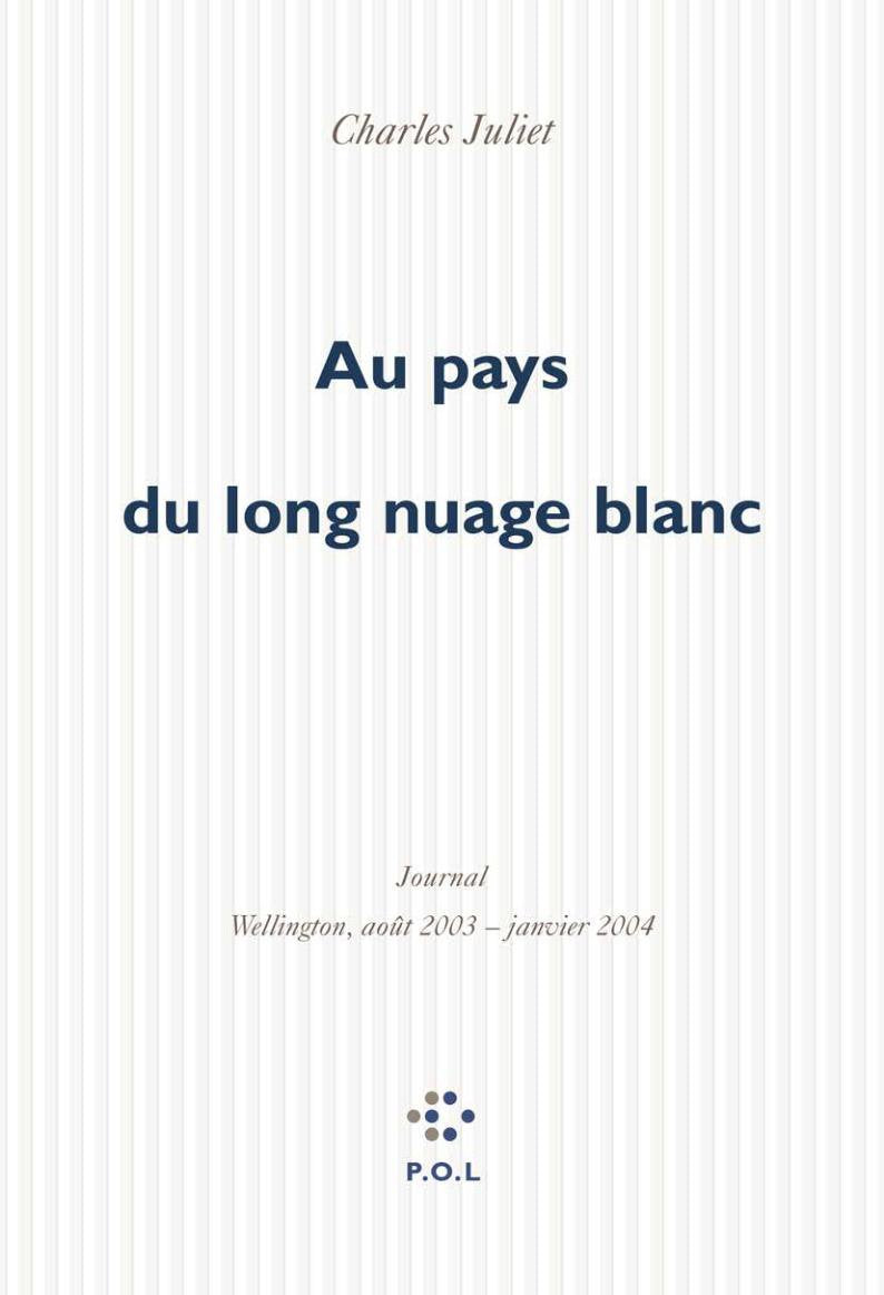 Au pays du long nuage blanc: Journal, Wellington août 2003 - janvier 2004 book