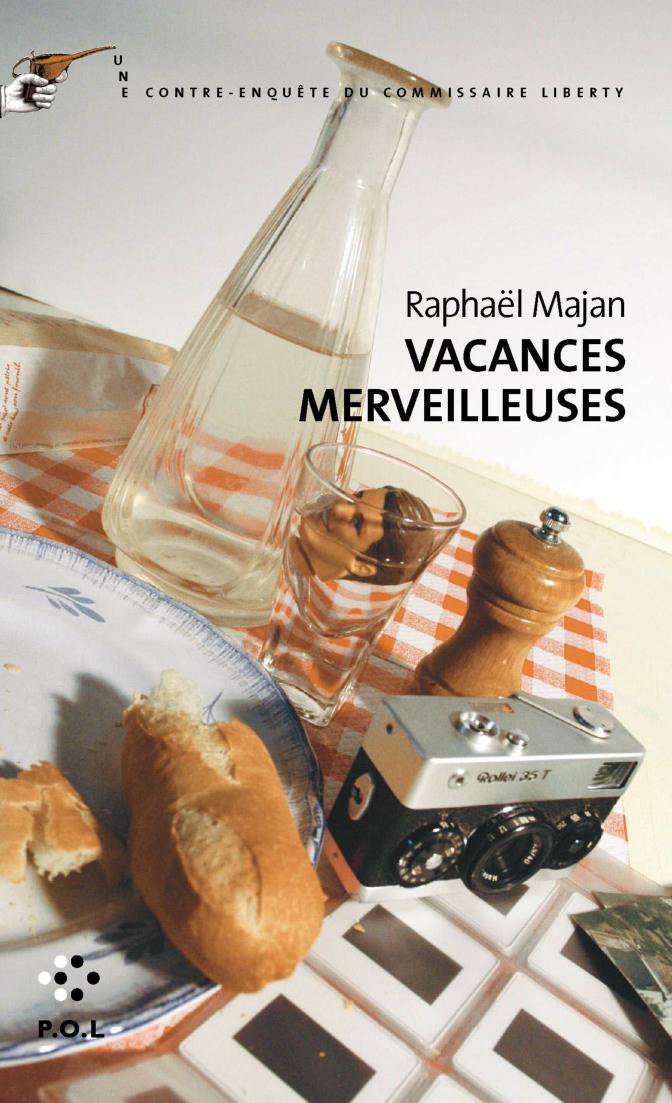 Vacances merveilleuses: Une contre-enquête du commissaire Liberty book