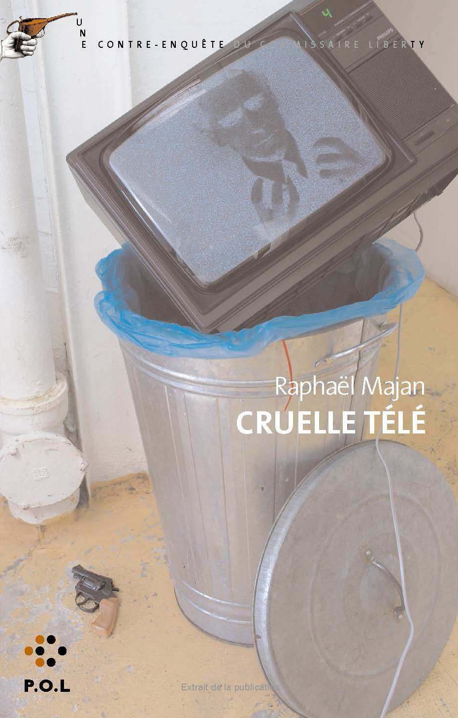 Cruelle télé: Une contre-enquête du commissaire Liberty book