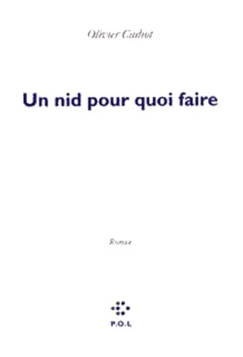 Un Nid Pour Quoi Faire Contemporary literature
