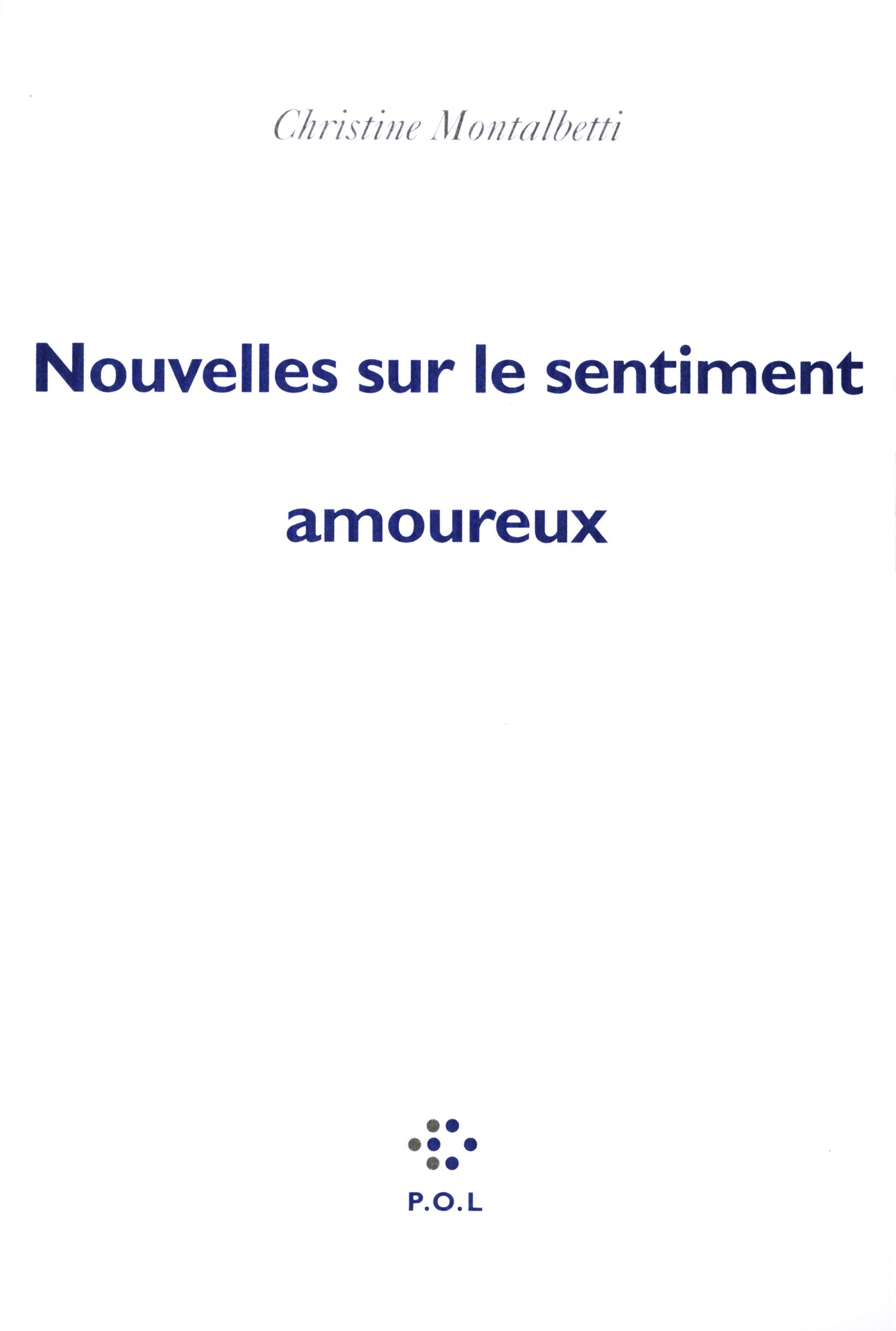 Nouvelles sur le sentiment amoureux Contemporary literature