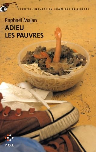 Adieu les pauvres: Une contre-enquête du commissaire Liberty book
